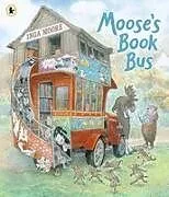 Kartonierter Einband Moose's Book Bus von Inga Moore