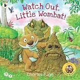 Couverture cartonnée Watch Out, Little Wombat! de Charles Fuge