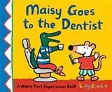 Kartonierter Einband Maisy Goes to the Dentist von Cousins Lucy