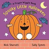Pappband Spooky Little Halloween: A Finger Wiggle Book von Sally Symes