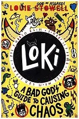 Poche format B Loki: A Bad God''s Guide to Causing Chaos von Louie Stowell