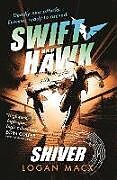 Couverture cartonnée Swift and Hawk: Shiver de Logan Macx