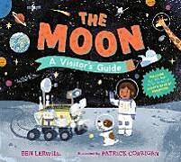 Livre Relié The Moon: A Visitor's Guide de Ben Lerwill