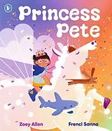 Kartonierter Einband Princess Pete von Zoey Allen