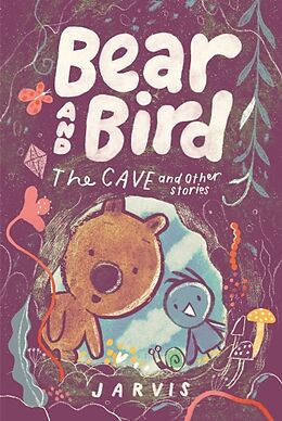 Livre Relié Bear and Bird: The Cave and Other Stories de Jarvis