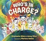 Livre Relié Whos in Charge?: A Celebration of our Boundaries, Bodies, Voices and Choices de Stephanie Allain, Jenny Klion