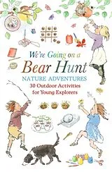 Poche format B We're Going on a Bear Hunt Nature Adventures von Michael Rosen