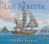 Couverture cartonnée The Last Zookeeper de Becker Aaron