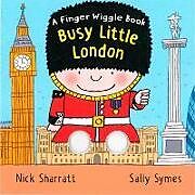 Reliure en carton indéchirable Busy Little London de Symes Sally