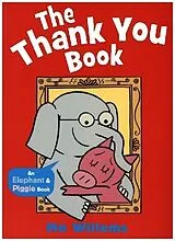 Kartonierter Einband The Thank You Book von Mo Willems