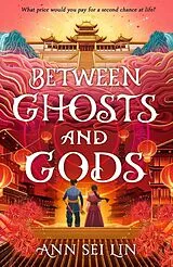 Fester Einband Between Ghosts and Gods von Ann Sei Lin