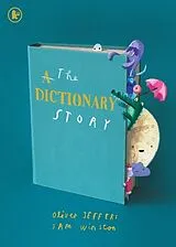 Kartonierter Einband The Dictionary Story von Sam Winston, Oliver Jeffers