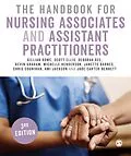 E-Book (epub) The Handbook for Nursing Associates and Assistant Practitioners von Gillian Rowe, Scott Ellis, Deborah Gee