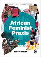 Couverture cartonnée African Feminist Praxis de Jessica Horn