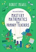 E-Book (epub) Mastery Mathematics for Primary Teachers von Robert Newell