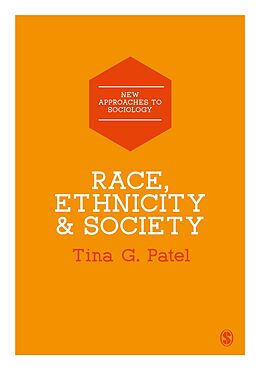 eBook (epub) Race, Ethnicity & Society de Tina G. Patel