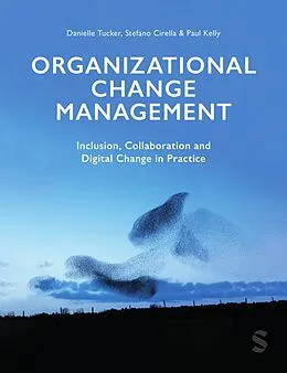 E-Book (epub) Organizational Change Management von Danielle A Tucker, Stefano Cirella, Paul R Kelly