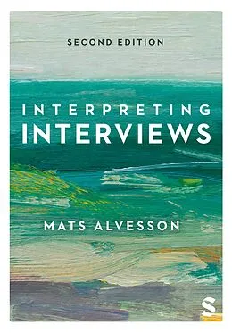 E-Book (epub) Interpreting Interviews von Mats Alvesson