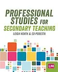 E-Book (epub) Professional Studies for Secondary Teaching von Leigh Hoath, Ed Podesta