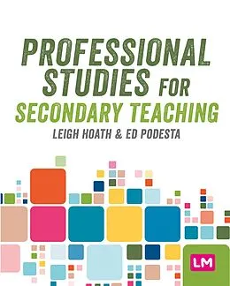 E-Book (epub) Professional Studies for Secondary Teaching von Leigh Hoath, Ed Podesta