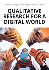 Couverture cartonnée Qualitative Research for a Digital World de Emmanuel Mogaji, Varsha Jain, Himani Sharma