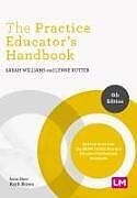 Couverture cartonnée The Practice Educator&#8242;s Handbook de Sarah Williams, Lynne Rutter