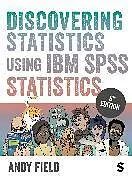 Fester Einband Discovering Statistics Using IBM SPSS Statistics von Andy Field