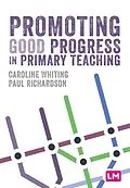 E-Book (pdf) Promoting Good Progress in Primary Schools von Caroline Whiting, Paul Richardson