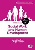 PDF Social Work and Human Development von Janet Walker, Nigel Horner