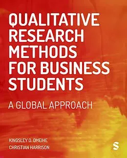 E-Book (pdf) Qualitative Research Methods for Business Students von Kingsley Obi Omeihe, Christian Harrison