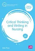 E-Book (epub) Critical Thinking and Writing in Nursing von Bob Price