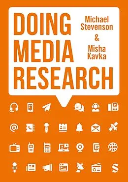 E-Book (epub) Doing Media Research von Michael Stevenson, Misha Kavka