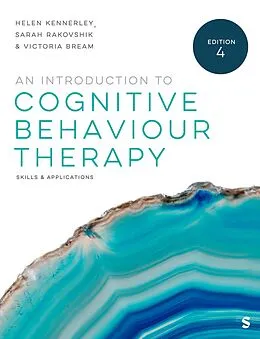 E-Book (epub) An Introduction to Cognitive Behaviour Therapy von Helen Kennerley, Sarah Rakovshik, Victoria Bream