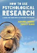 E-Book (epub) How to Use Psychological Research von Amanda Morris, Tracey Elder