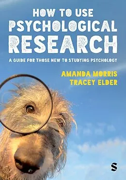E-Book (epub) How to Use Psychological Research von Amanda Morris, Tracey Elder