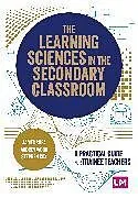 Fester Einband The Learning Sciences in the Secondary Classroom von Shea James, Wood Audrey, Stephen Cox