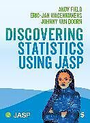 Couverture cartonnée Discovering Statistics Using JASP de Field Andy, Wagenmakers Eric-Jan, van Doorn