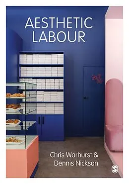 E-Book (epub) Aesthetic Labour von Chris Warhurst, Dennis Nickson