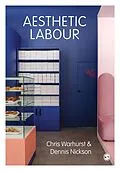 E-Book (epub) Aesthetic Labour von Chris Warhurst, Dennis Nickson
