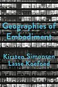 E-Book (epub) Geographies of Embodiment von Kirsten Simonsen, Lasse Koefoed