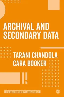 E-Book (epub) Archival and Secondary Data von Tarani Chandola, Cara Booker