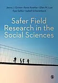 E-Book (epub) Safer Field Research in the Social Sciences von Jannis J. Grimm, Kevin Koehler, Ellen M. Lust
