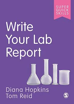 E-Book (epub) Write Your Lab Report von Diana Hopkins, Tom Reid