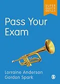 E-Book (epub) Pass Your Exam von Lorraine Anderson, Gordon Spark