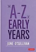 E-Book (epub) The A to Z of Early Years von June O'Sullivan