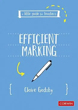 E-Book (epub) A Little Guide for Teachers: Efficient Marking von Claire Gadsby