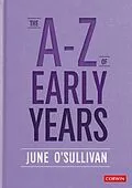 E-Book (epub) The A to Z of Early Years von June O'Sullivan