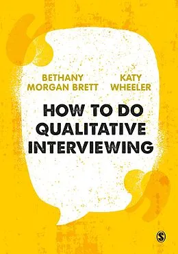 E-Book (epub) How to Do Qualitative Interviewing von Bethany Rowan Morgan Brett, Kathryn Wheeler