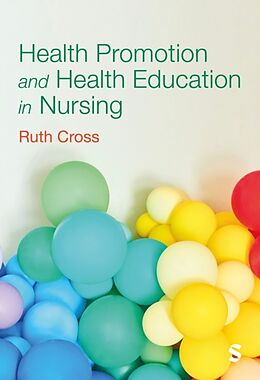 Livre Relié Health Promotion and Health Education in Nursing de Ruth Cross