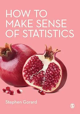 E-Book (epub) How to Make Sense of Statistics von Stephen Gorard